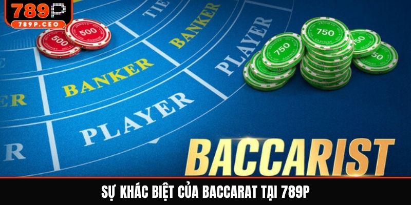 Sự khác biệt của baccarat tại 789P