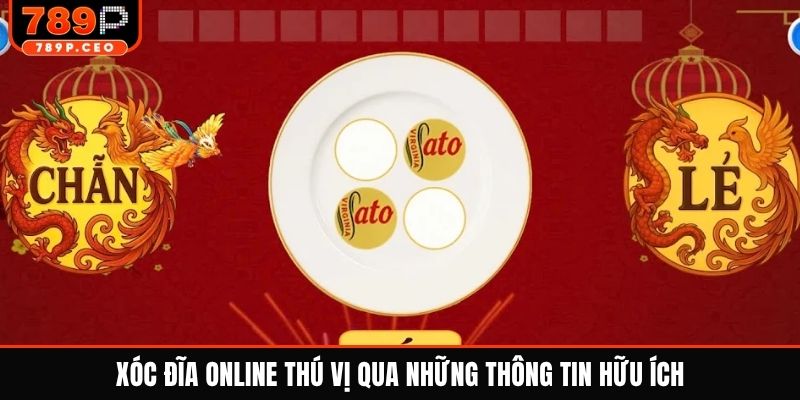 Xóc đĩa online thú vị qua những thông tin hữu ích